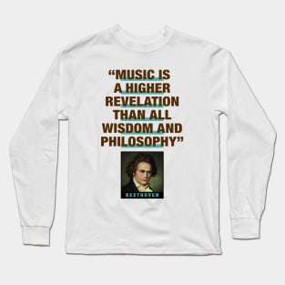 Beethoven Quotes Long Sleeve T-Shirt